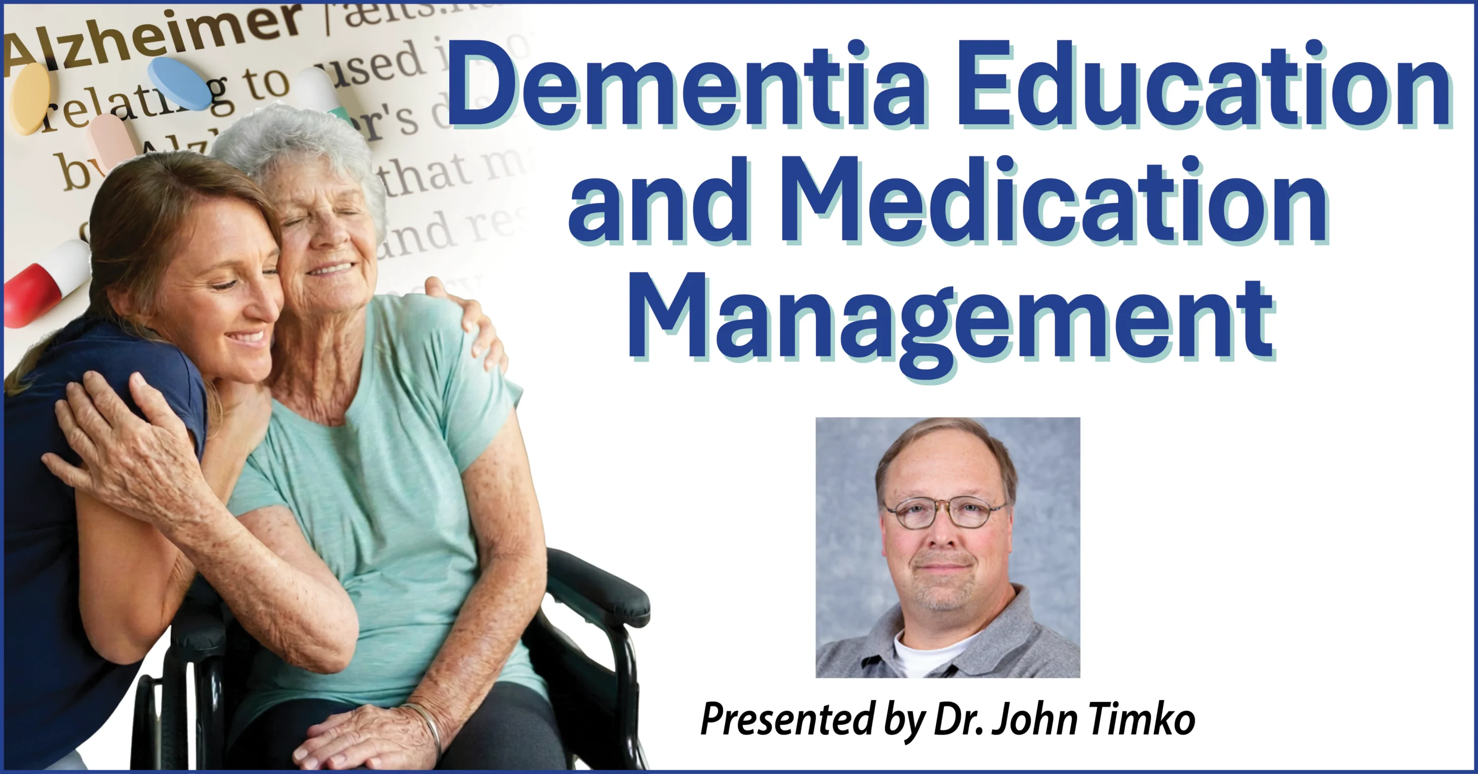 Dementia Education and Medication Management poster